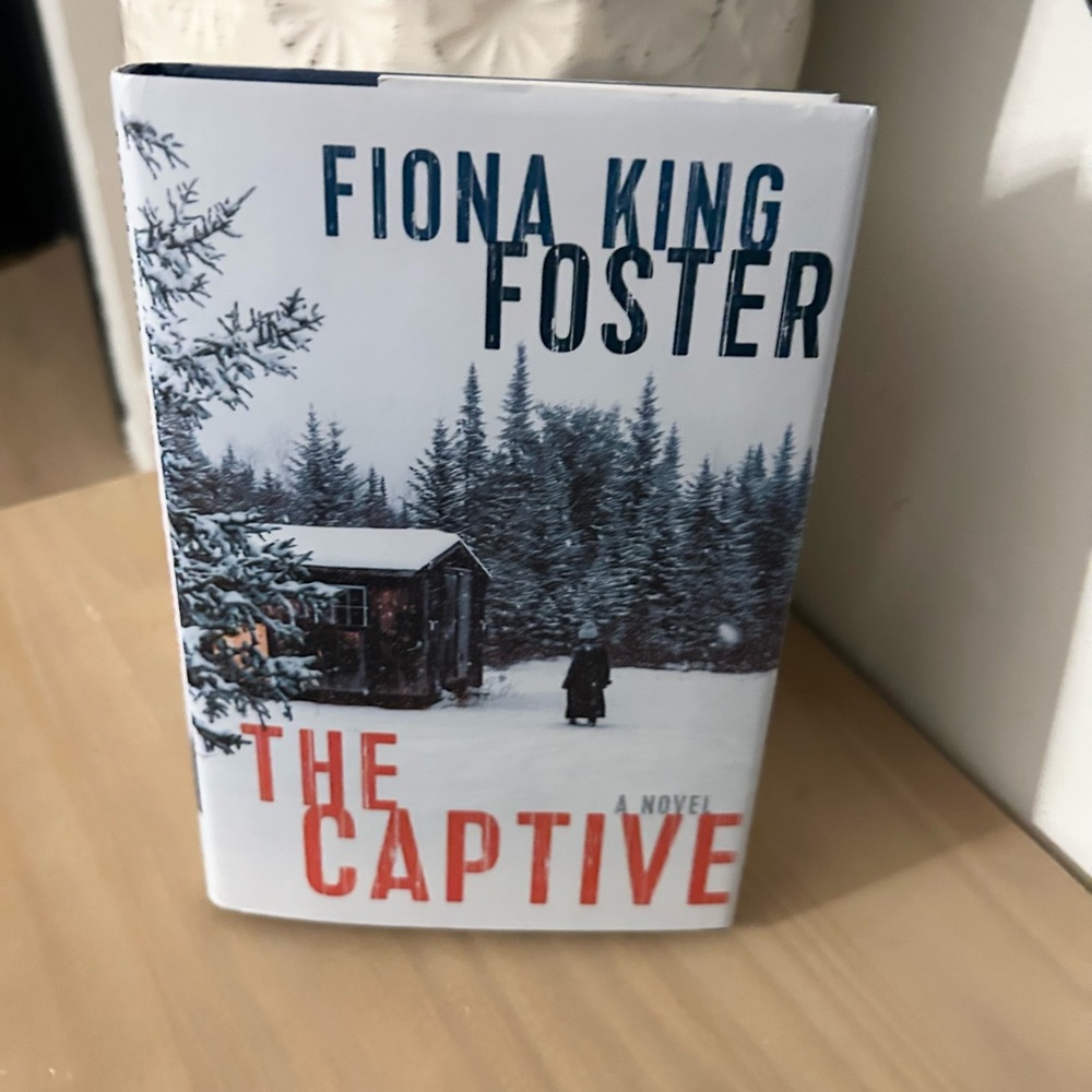 2021 The Captive Fiona King Foster Thriller Hardcover Book First Edition